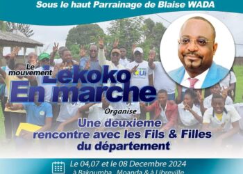 LEKOKO en marche organise sa deuxième rencontre avec les fils et filles du département sous le haut parrainage de Blaise Wada