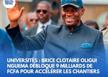 Universités : Brice Clotaire Oligui Nguema débloque 9 milliards de FCFA pour accélérer les chantiers