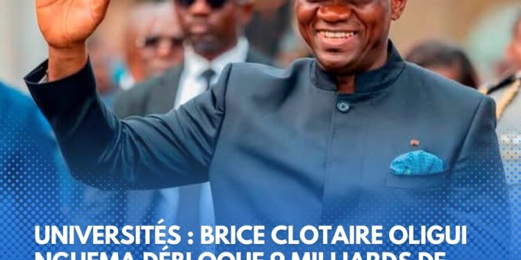 Universités : Brice Clotaire Oligui Nguema débloque 9 milliards de FCFA pour accélérer les chantiers